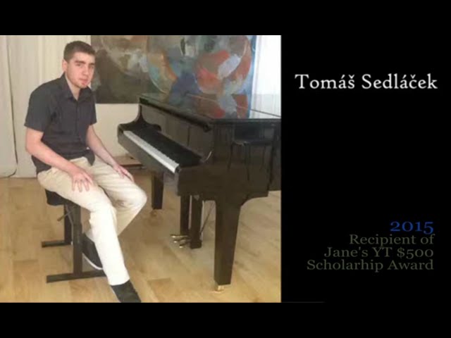 Tomáš Sedláček Piano Progress  -- Jane's 2015 Scholarship Award