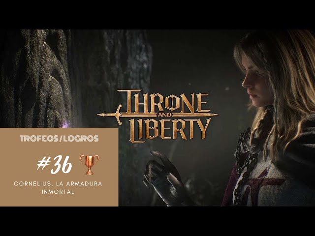 Guía de Aventuras y Trofeos de Throne and Liberty 26