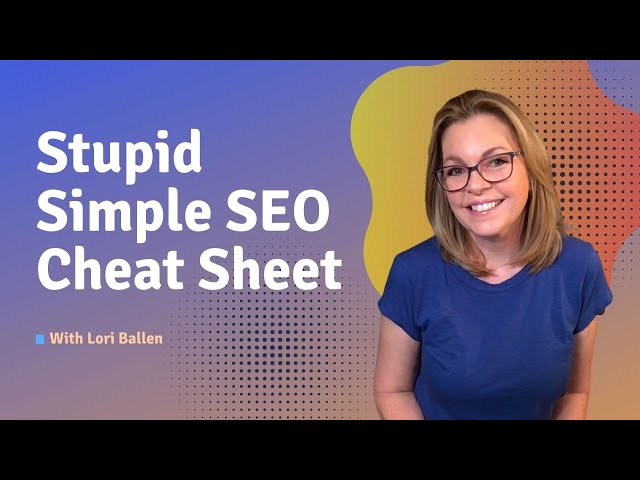 SEO for 2022 + SEO Cheat Sheet