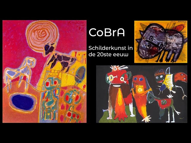 CoBrA - Schilderkunst in de 20ste eeuw