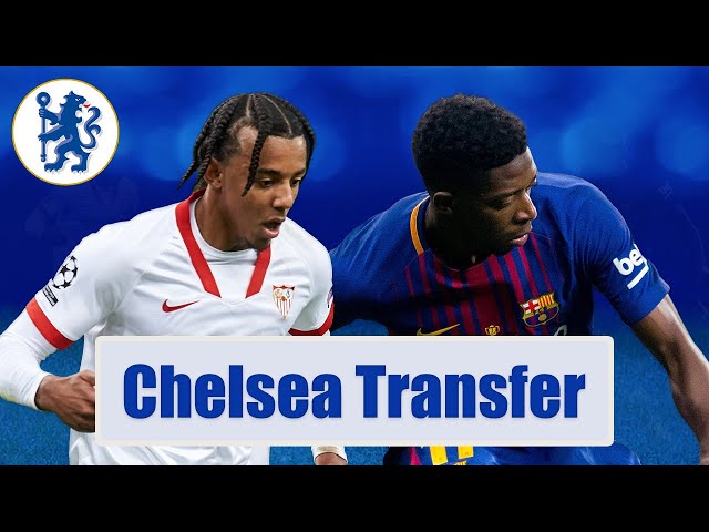 Chelsea Transfer News: Chelsea to sign Ousmane Dembele and Jules Kounde