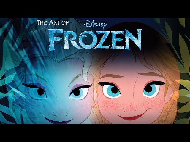 #608 The Art Of Frozen 2013