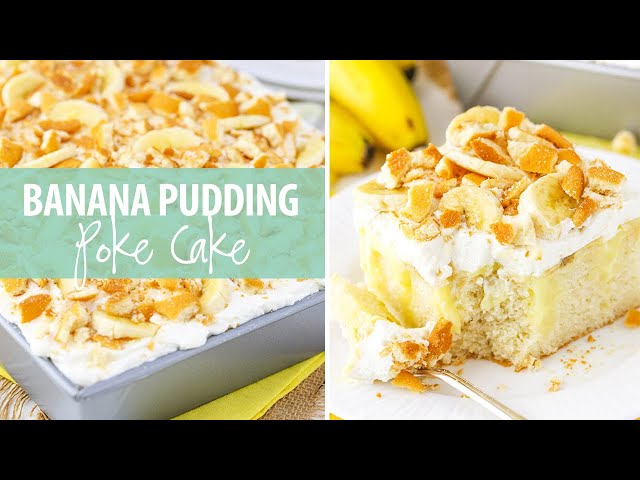 Banana Pudding Poke Cake