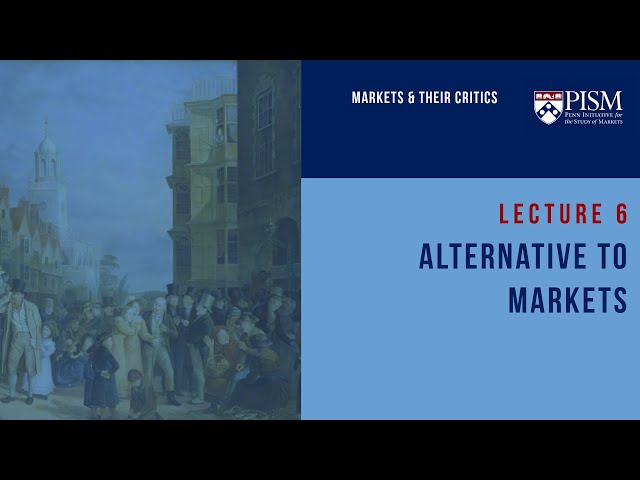 W6 L6 | Alternatives to Markets | Andrej Svorenčík