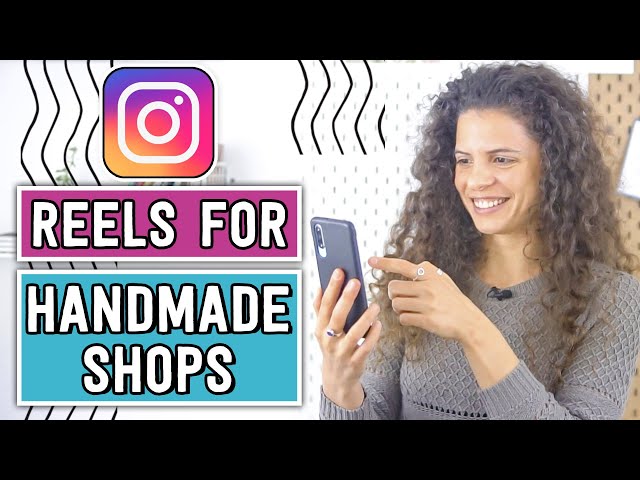 Creative ways handmade sellers are using Instagram reels (no dancing required!)