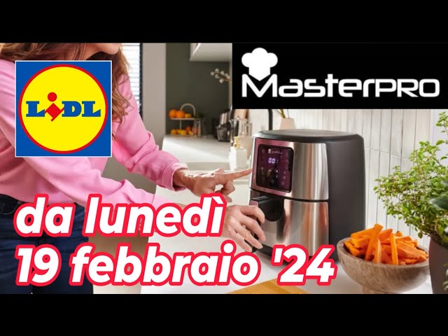 VOLANTINO LIDL DAL 19 FEBBRAIO '24 - MASTERPRO #volantinolidl #masterpro