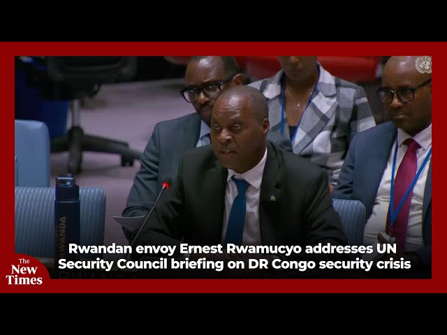 Rwandan envoy Ernest Rwamucyo addresses UN Security Council briefing on DR Congo security crisis