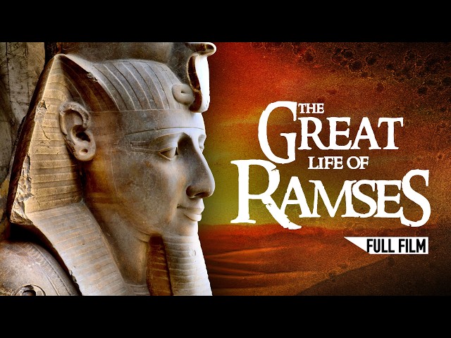 The Great Life Of Ramses (FULL DOCUMENTARY)