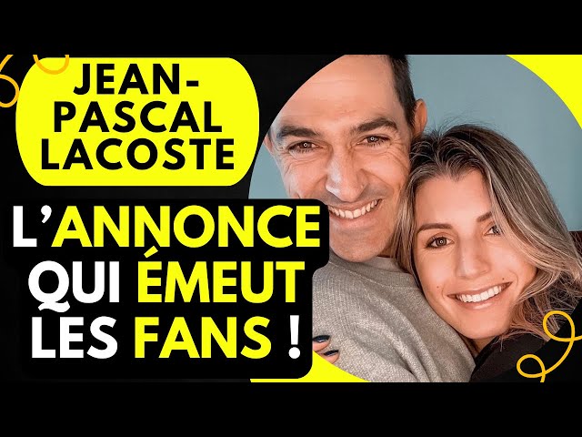 Jean-Pascal Lacoste soon to be a dad: the announcement that moves fans!