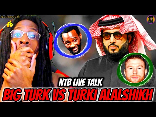 CANELO vs BUD BACK ON! TURKI ALALSHIKH MAD AT EVERYBODY, BUT SHOULD BE MAD AT HIMSELF | NTB Ep. 313