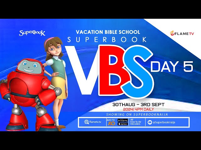 Superbook VBS Day 5