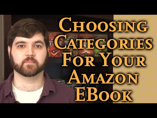 The Best Way to Choose Categories for Your Amazon Kindle Ebook: Simple Self Publishing Part 16