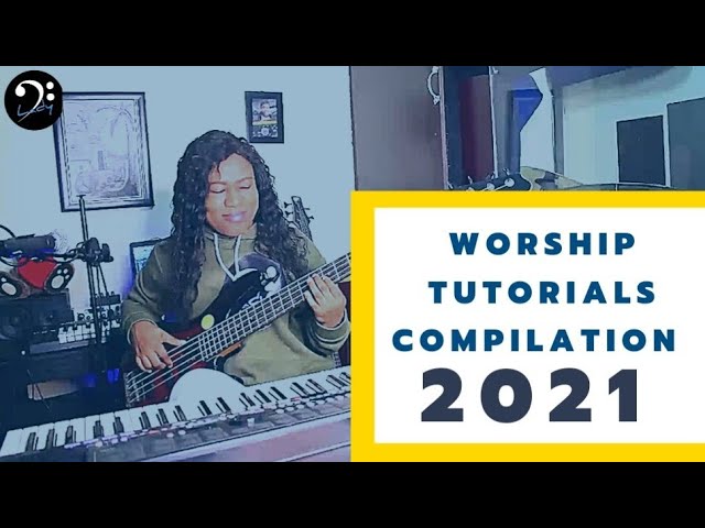 Best Worship Tutorials Compilation 2021 | Bass Tutorial