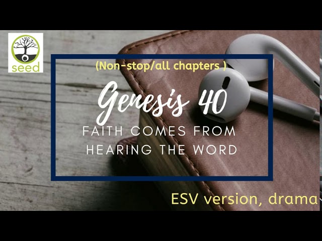 Genesis 40  | ESV | dramatized audio