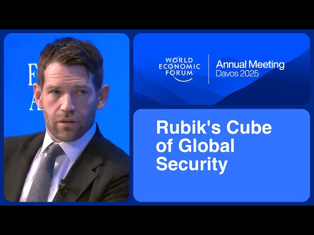 Rubik's Cube of Global Security | World Economic Forum Annual Meeting 2025