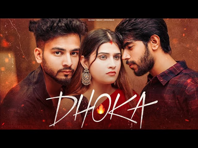 DHOKA - || Elvish Yadav ||