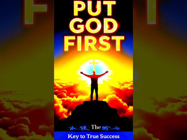 Put God First: The Key to True Success | Life-Changing Motivation #motivation #inspiration #mindset