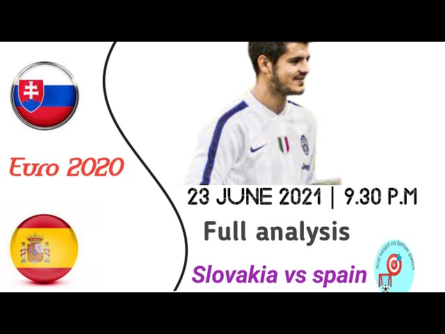 slovakia vs spain , spain vs slovakia,slo vs spn, spn vs slo, slo spn, spn slo, spn slo dream 11