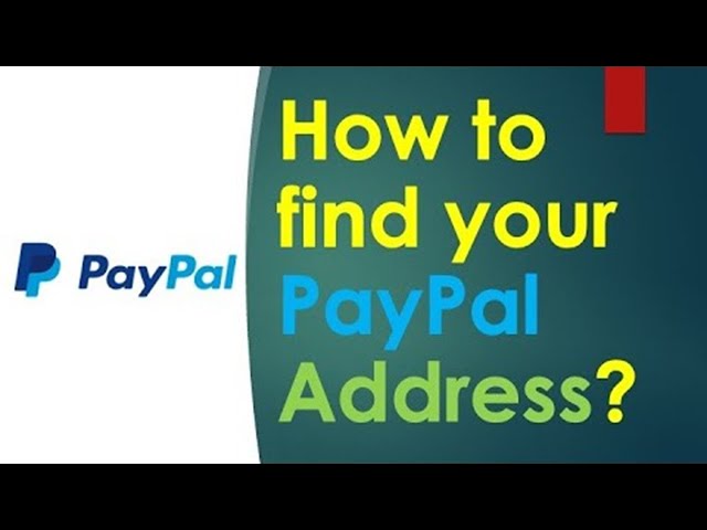 How to find PayPal Address?