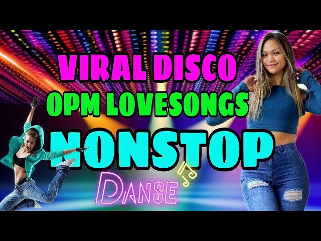 BEST EVER PINOY LOVE SONGS DISCO MEDLEY MEGAMIX🔥NONSTOP SELOS VIRAL OPM DISCO TRAXX REMIX💃SELOS🔥