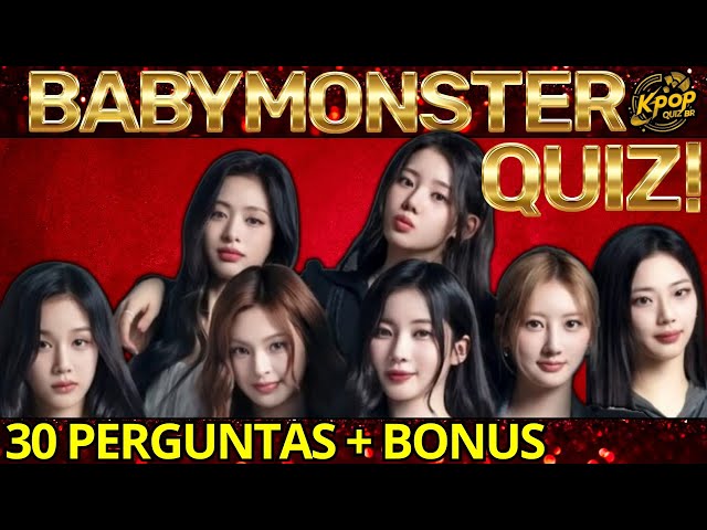 Você realmente conhece o BABYMONSTER? Tente acertar todas!