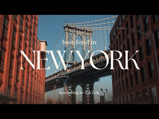 NEW YORK'S TOP Eats According to TikTok!