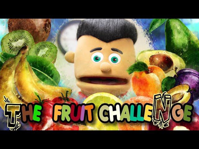 The Fruit Challenge - Epic Fail