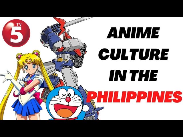 The Anime Culture in the Philippines 🇵🇭