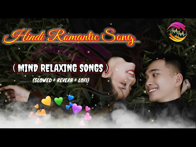 Mind Refresh Song || New Hindi Song || Hindi Video Song || Lofi Slowed Song