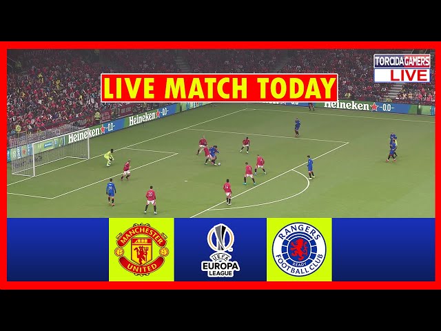 [LIVE] MANCHESTER UNITED VS RANGERS | EUROPE LEAGUE 24/25 | MATCH TODAY GAME SIMULATION