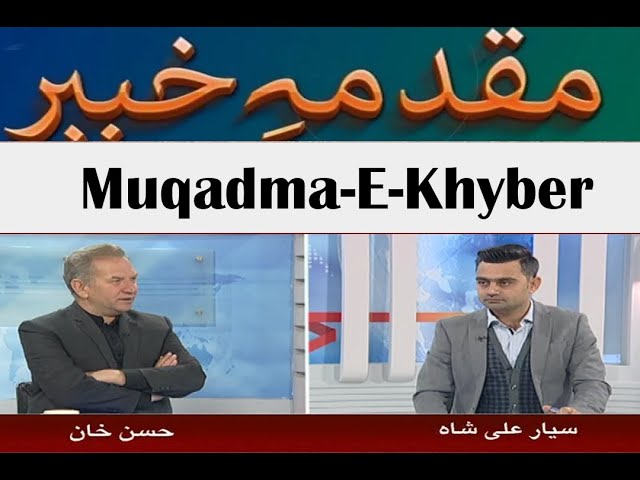 Muqadma-e-Khyber | Host | Siyar Ali Shah| Hasan Khan | K5F1