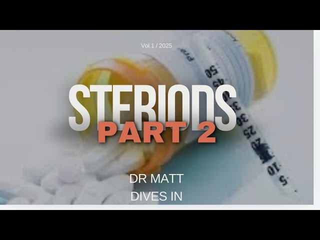 STERIODS!! The history part 2