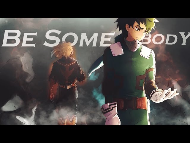 Boku no Hero Academia「 AMV 」- Be Somebody