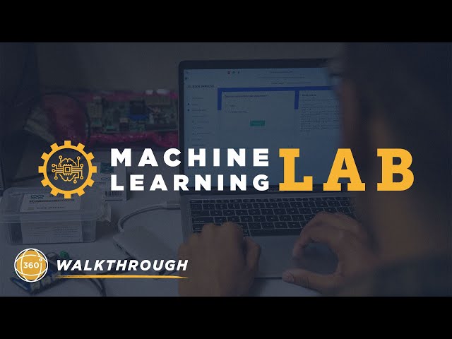 Machine Learning Lab 360 Walkthrough