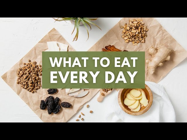 The traditional Chinese medicine diet - What to eat every day