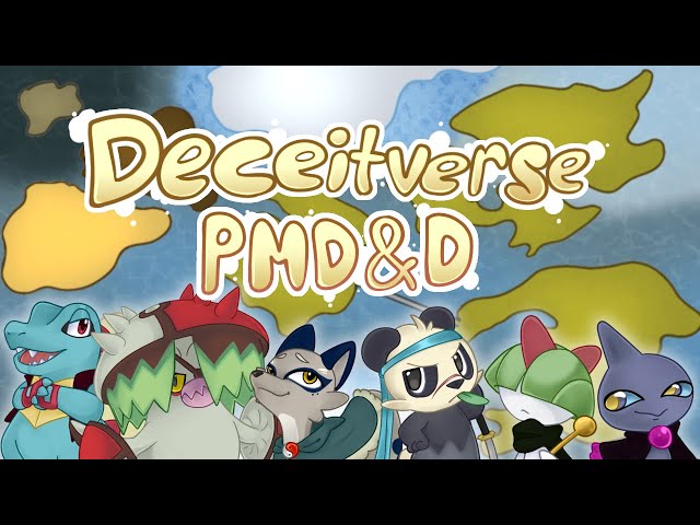 Deceitverse PMD&D: Episode 10