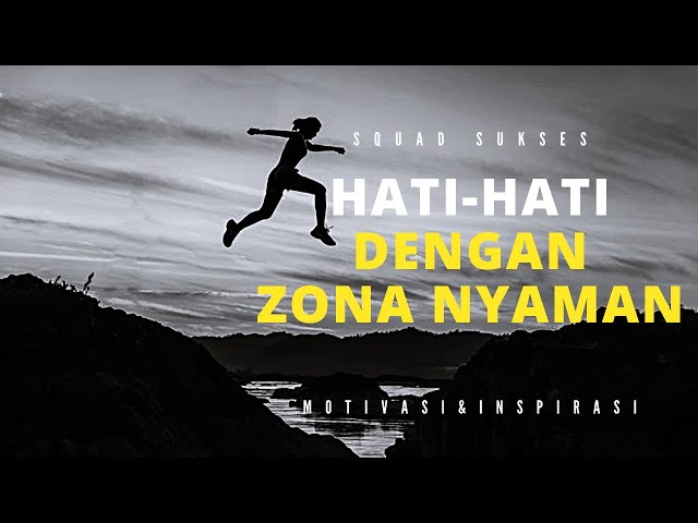 KELUAR DARI ZONA NYAMAN - MOTIVASI & INSPIRASI - SUBTITLE INDONESIA