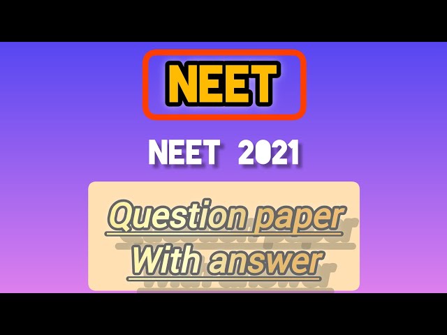 neet 2021 question paper with solution || pyq NEET full question paper