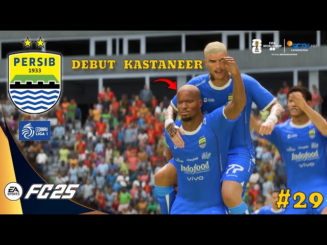 FC 25 PERSIB BANDUNG CAREER MANAGER - DEBUT GERVANE KASTANEER DI LIGA 1 BRI INDONESIA