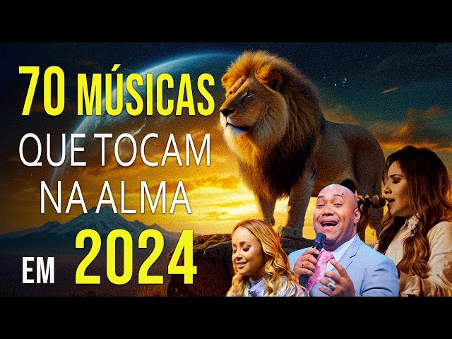 Louvores e Adoração 🦁100 Hinos Para Sentir a Presença de Deus 🎵 AS MELHORES MÚSICAS GOSPEL DE 2024