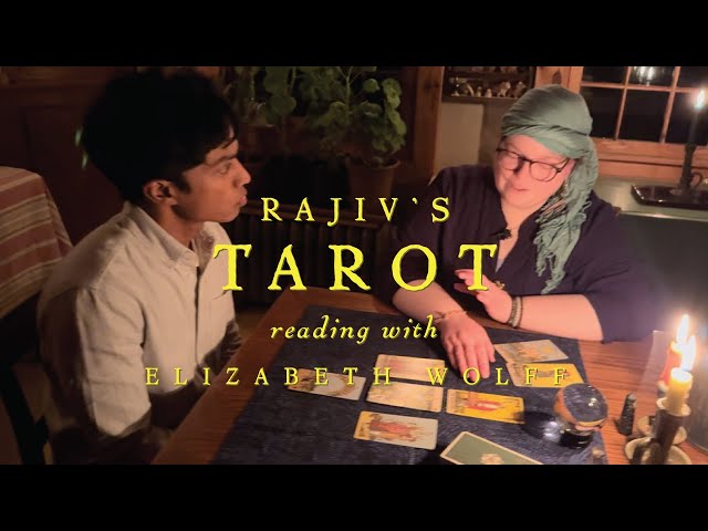 RAJIV'S TAROT READING - with Elizabeth Wolff