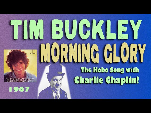 Tim Buckley - Morning Glory (The Hobo Song) - Charlie Chaplin Special 2