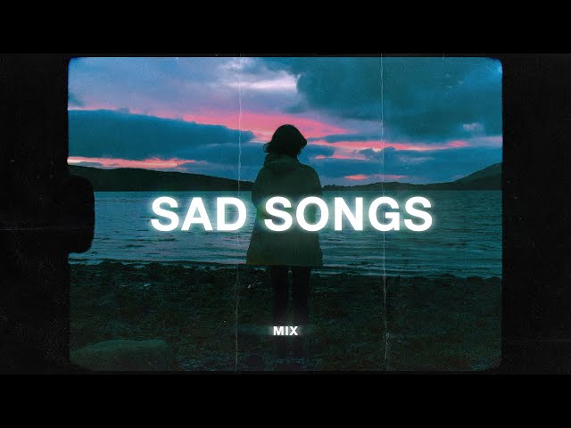 sad songs to relax to (sad music playlist)