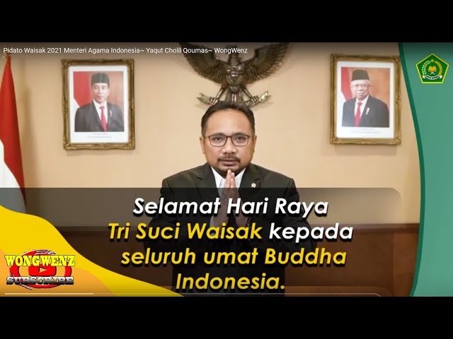 Pidato Waisak 2021 Menteri Agama Indonesia ~ Yaqut Cholil Qoumas ~ WongWenz