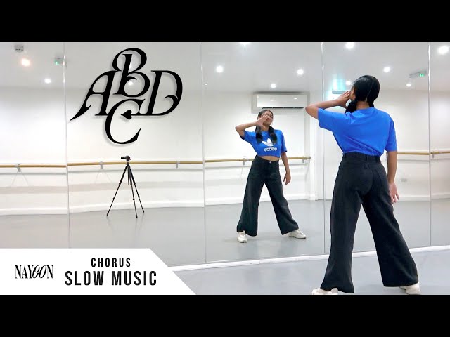 NAYEON - 'ABCD' - Dance Tutorial - SLOW MUSIC + MIRROR (Chorus)