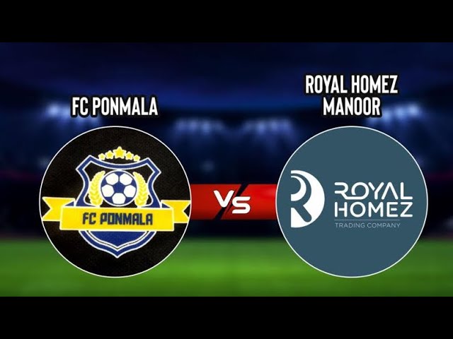 FC PONMALA vs ROYAL HOMES MANOOR Football match