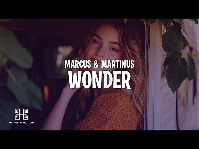 Marcus & Martinus - Wonder (Lyrics)