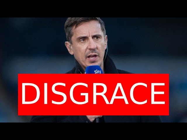 Gary Neville Is A Disgrace