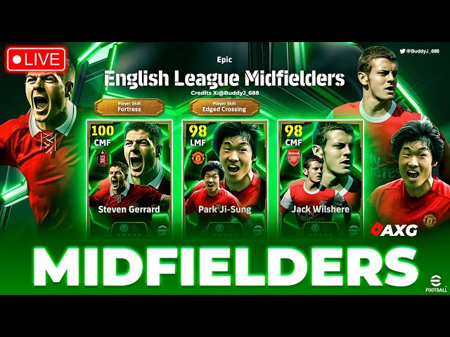 🔥 Epic English League Midfielders ✅ LIVE EFOOTBALL 🔴 AXG