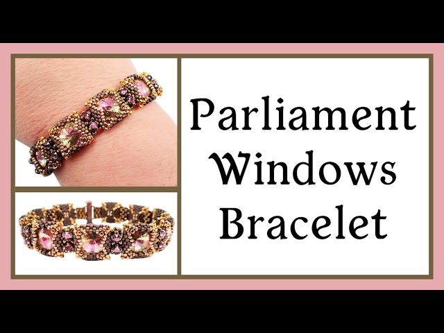 Parliament Windows Bracelet - Diy Jewelry Making Tutorial